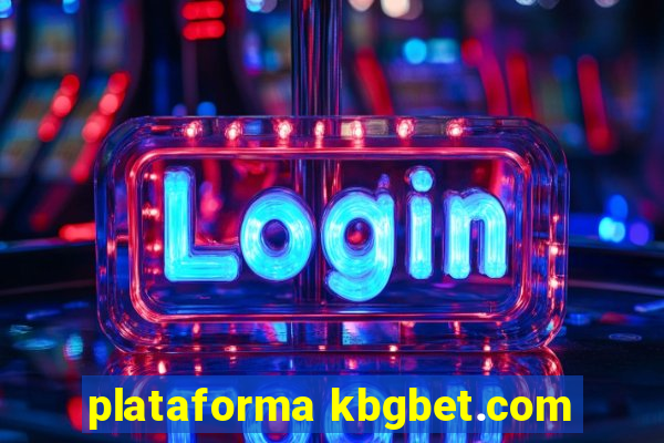 plataforma kbgbet.com